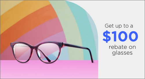 100 rebate glasses