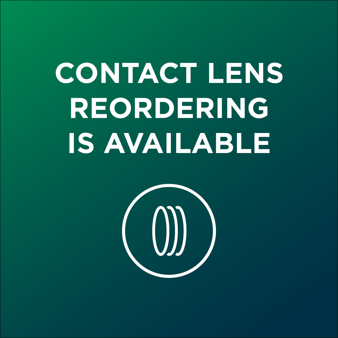 Contact Lens Reordering is Available